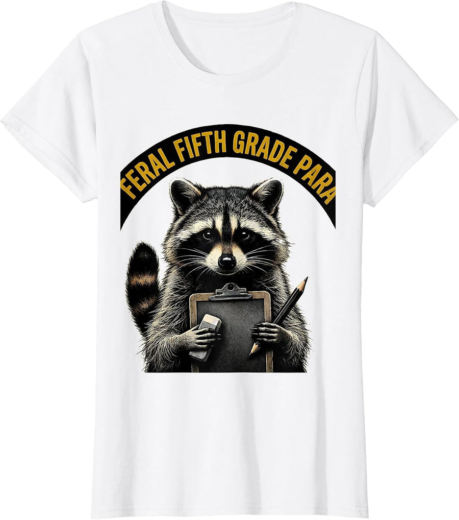 Women's Feral Fifth Grade Para Funny Teacher Back to School T-Shirt - White
