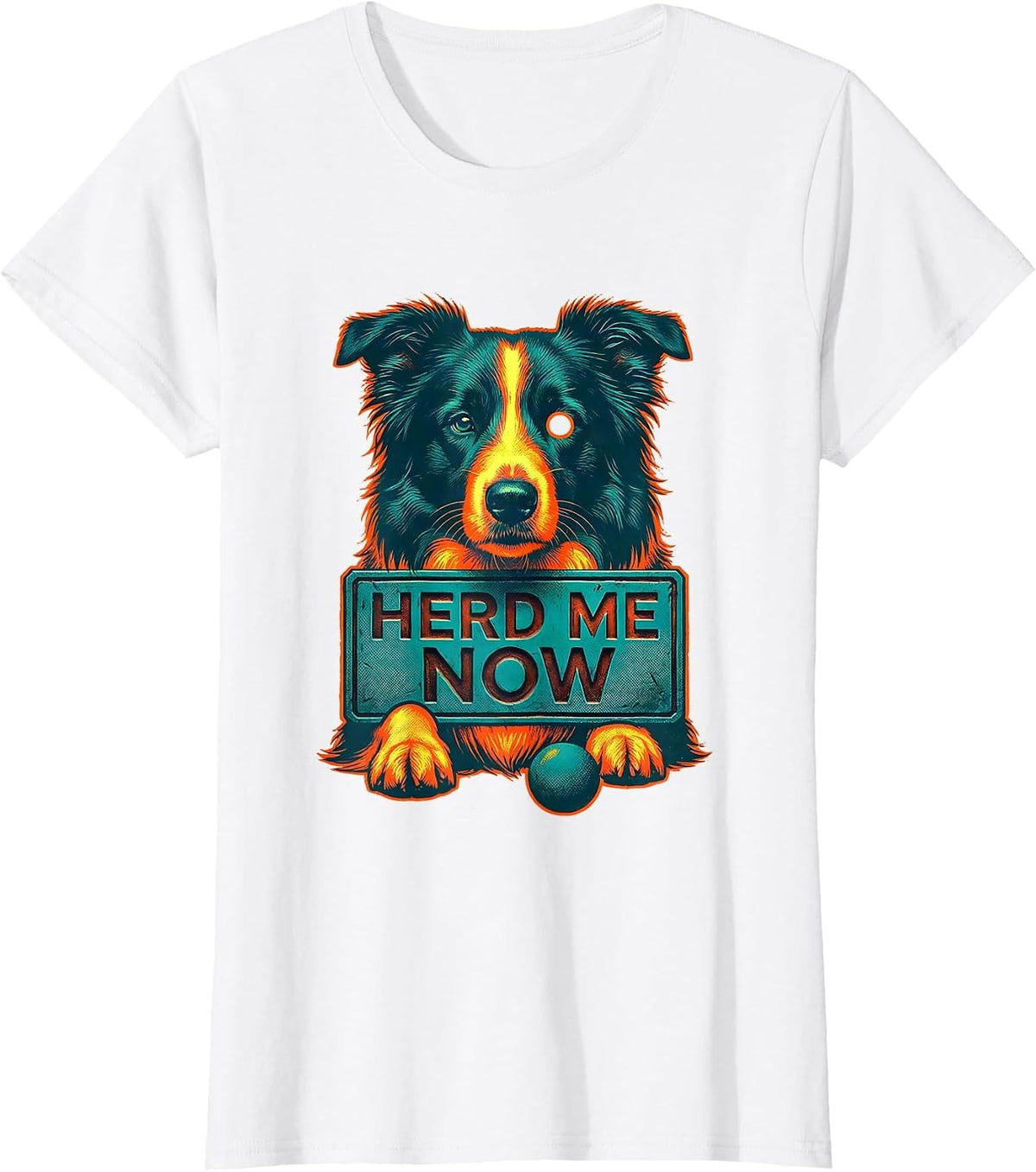 Herd Me Now Funny Border Collie Dog Lover Humor T-Shirt - White