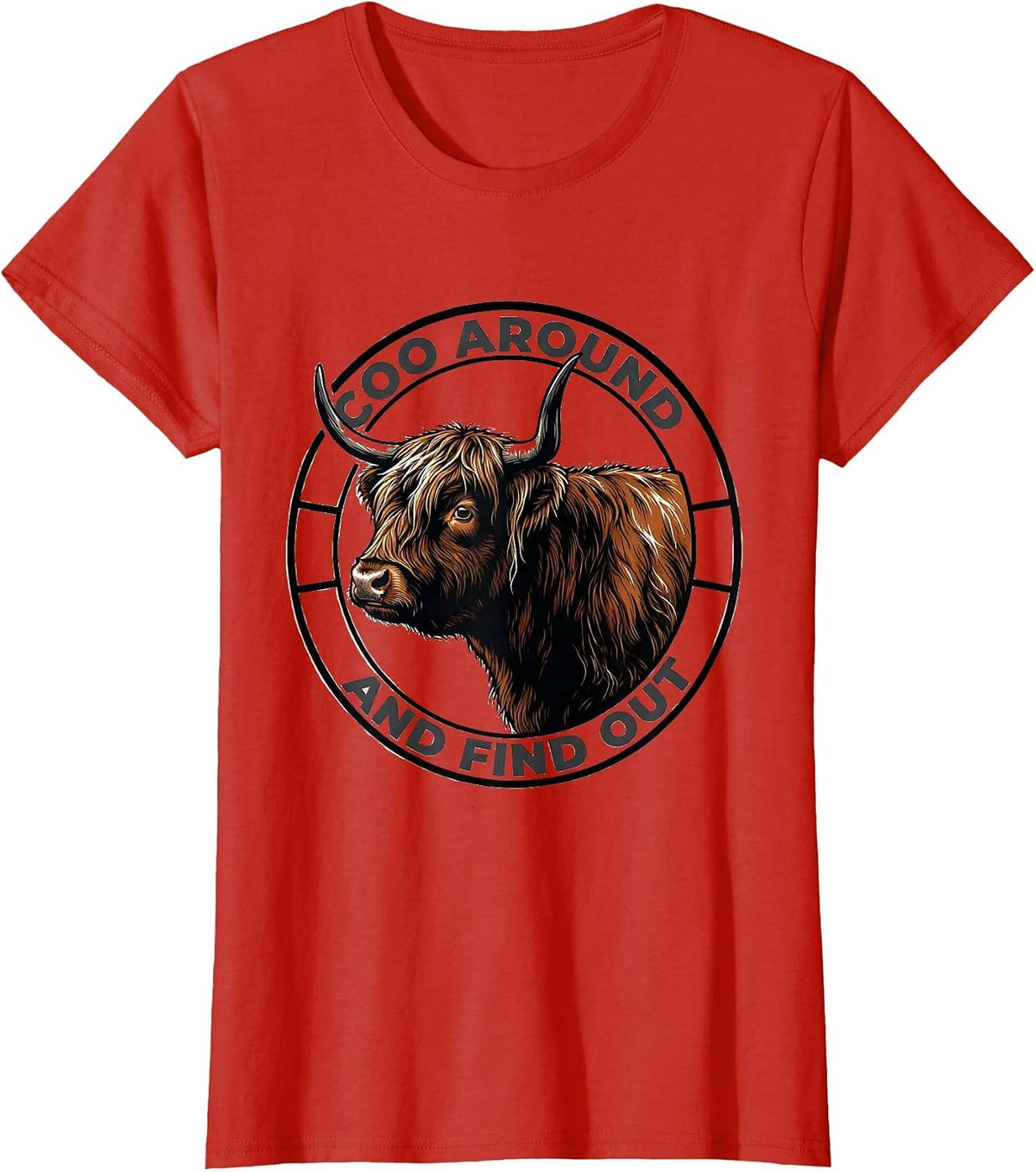 Coo Around And Find Out Funny Highland Cow Cute Scottish T-Shirt - Red