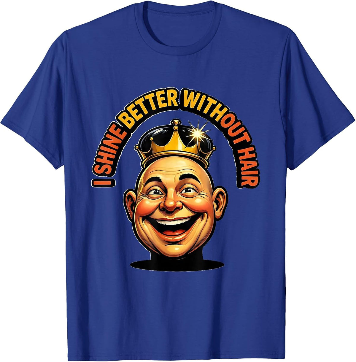 I Shine Better Without Hair Funny Bald Man Barber Gift T-Shirt - Royal Blue