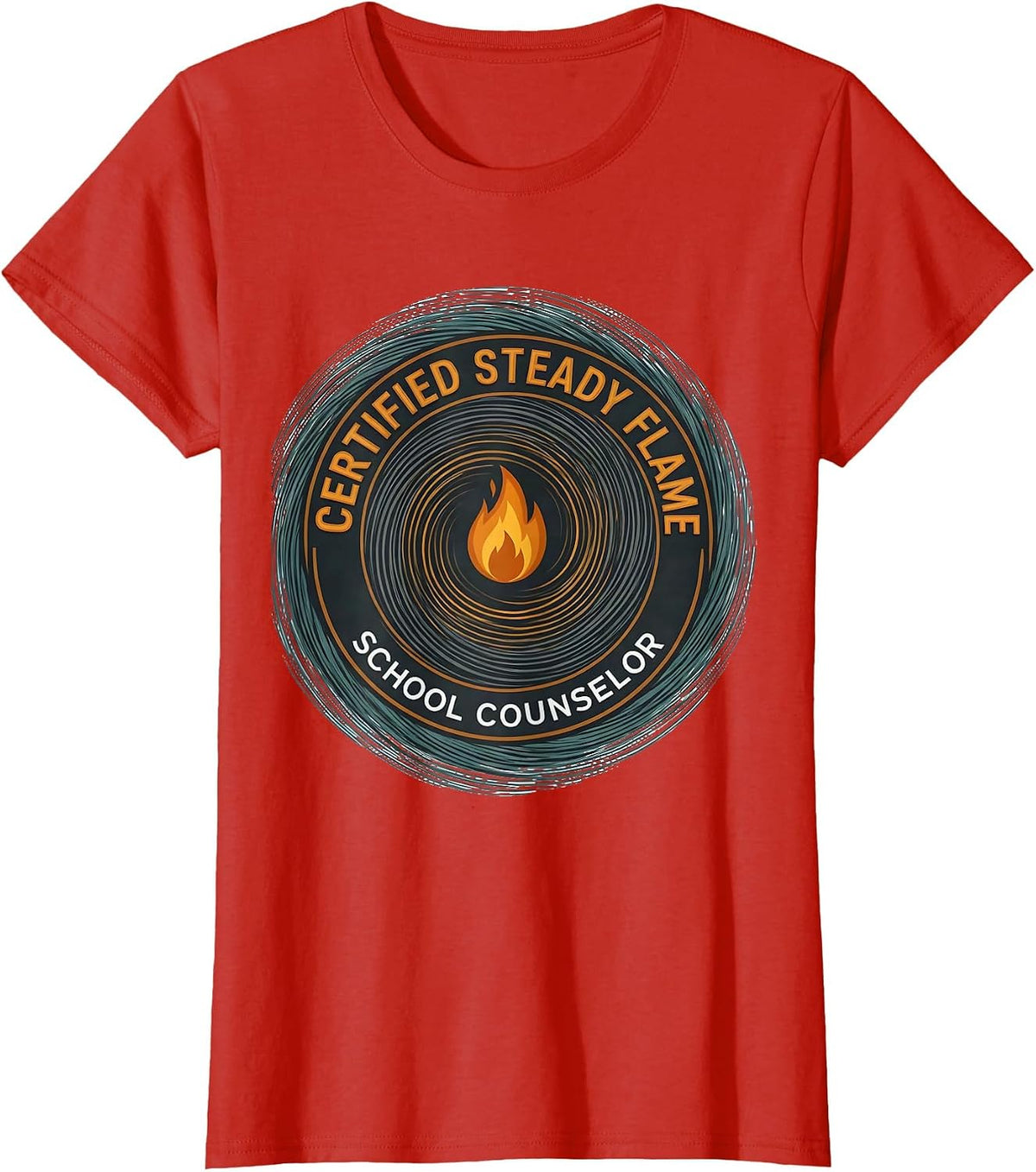 Certified Steady Flame — School Counselor Funny T-Shirt - Red