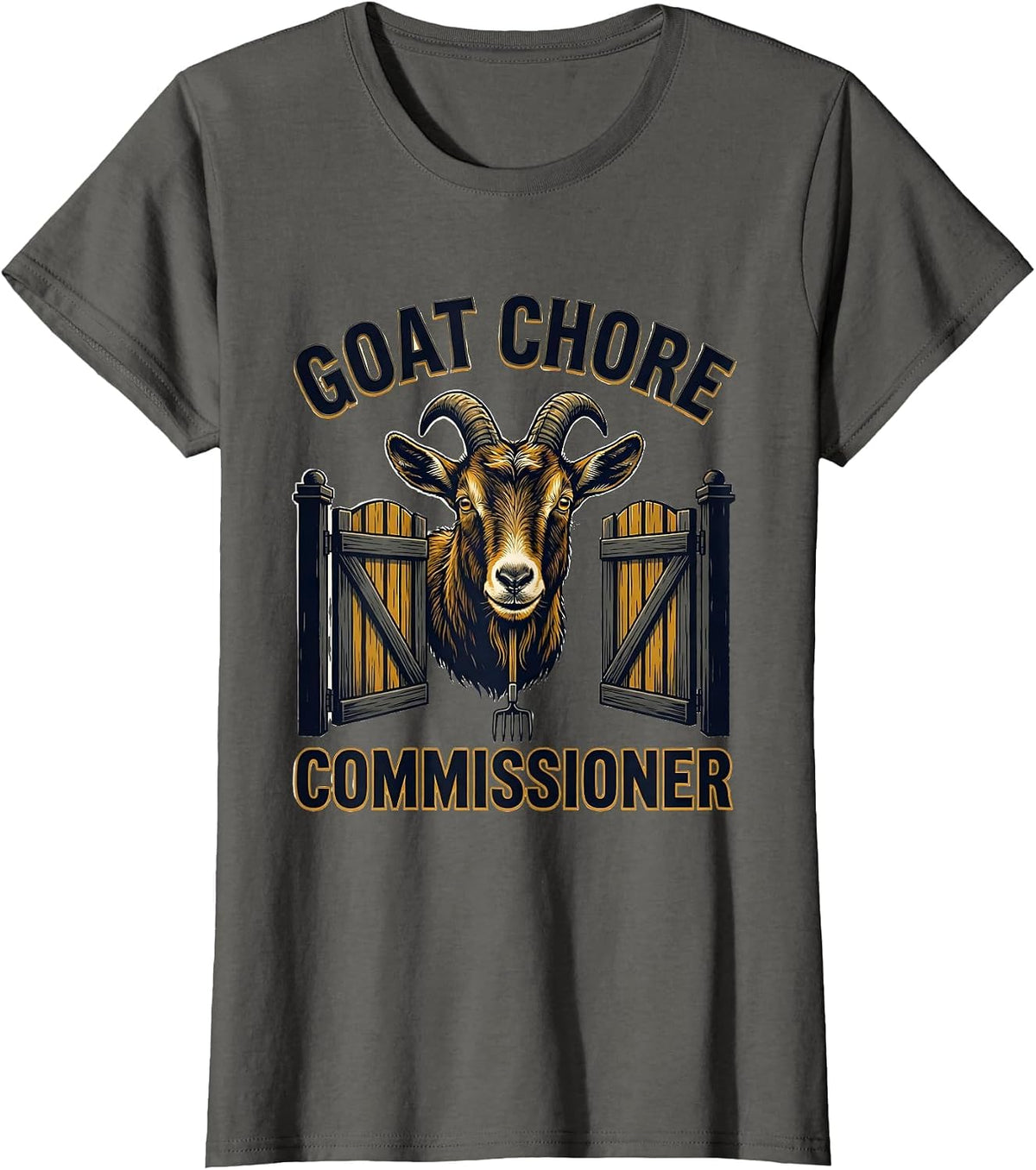 Women's Goat Chore Commissioner Funny Goat Owner Farmer Gift T-Shirt - Asphalt Grey