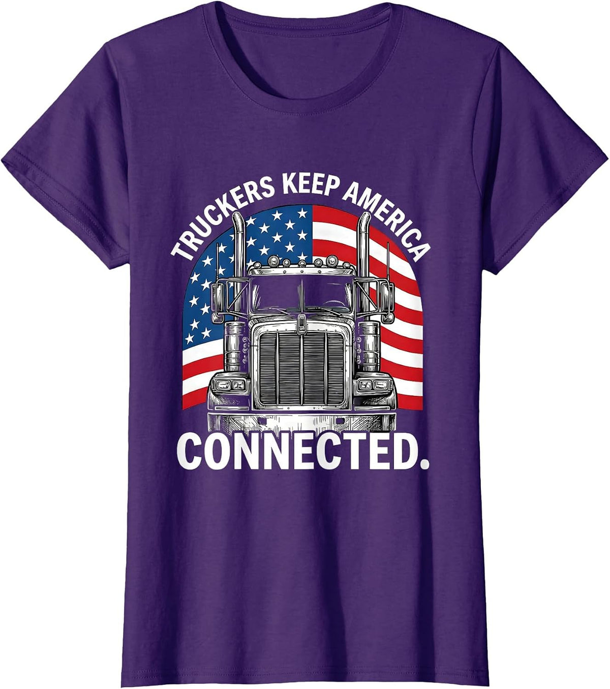 Women's Truckers Keep America Connected Patriotic Semi-Truck Driver T-Shirt - Purple