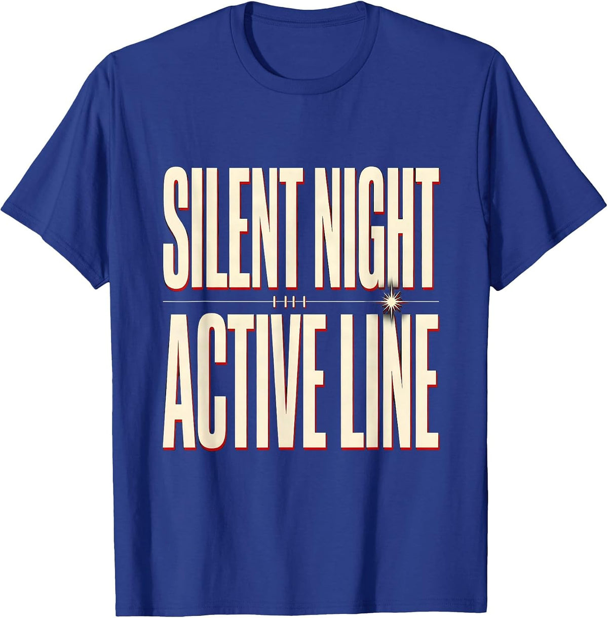 Silent Night Active Line Funny 911 Dispatcher Christmas T-Shirt - Royal Blue