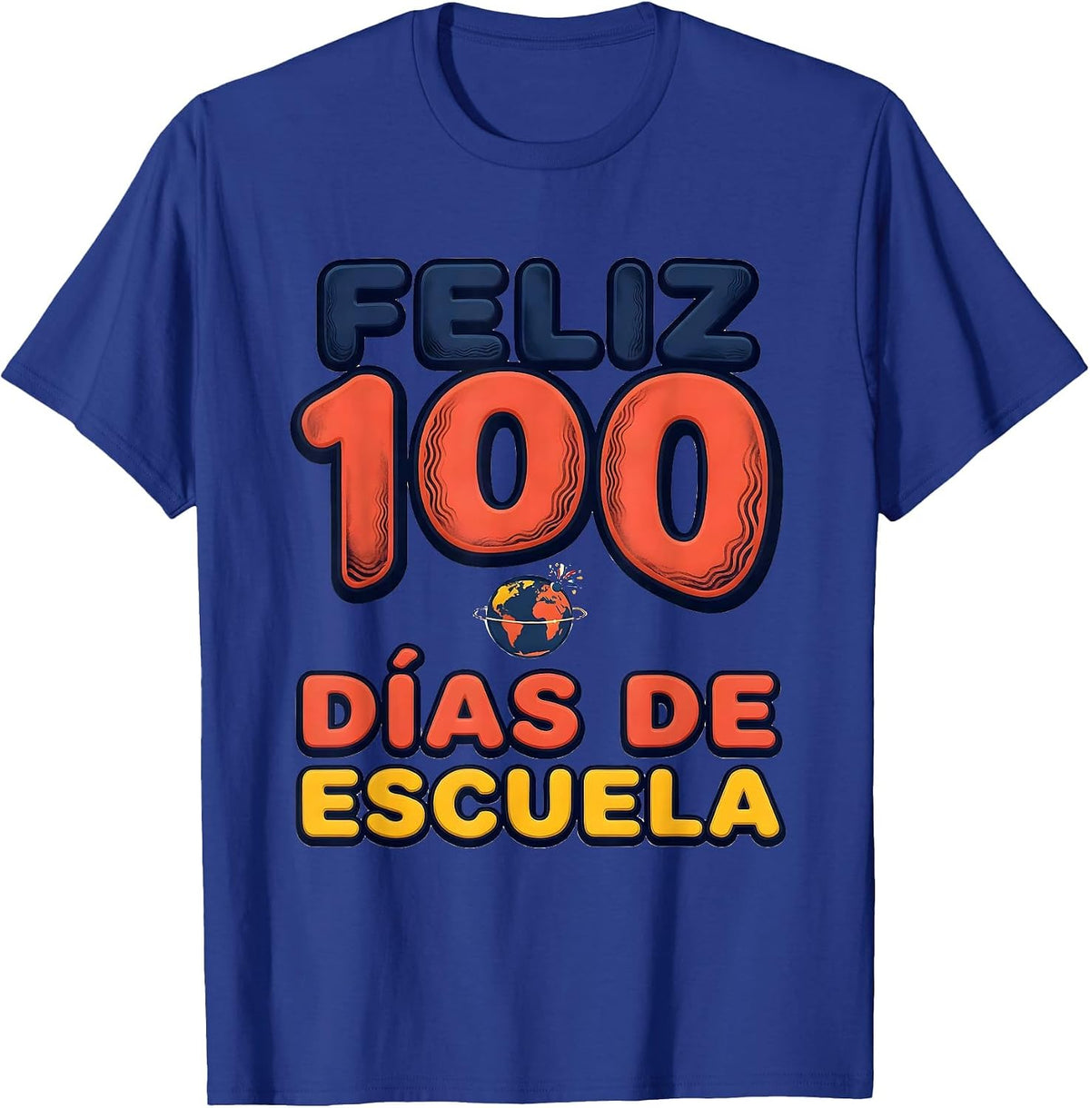 Feliz 100 días de escuela Spanish Teacher 100th Day T-Shirt - Royal Blue