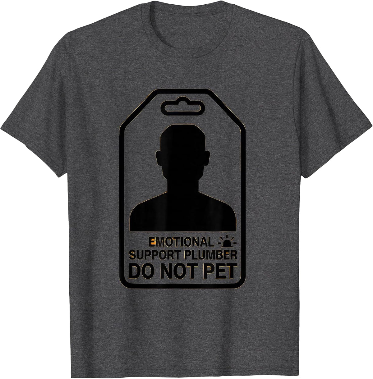 Emotional Support Plumber Do Not Pet Funny Novelty T-Shirt - Dark Heather Grey
