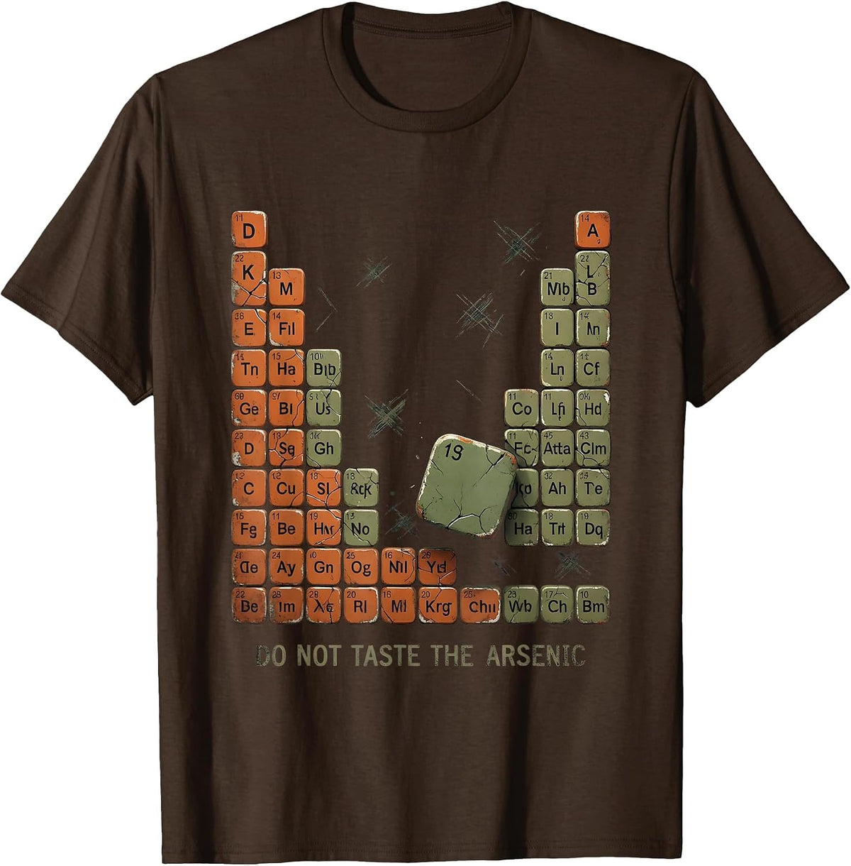 Men's Do Not Taste The Arsenic Funny Periodic Table Chemistry T-Shirt - Brown