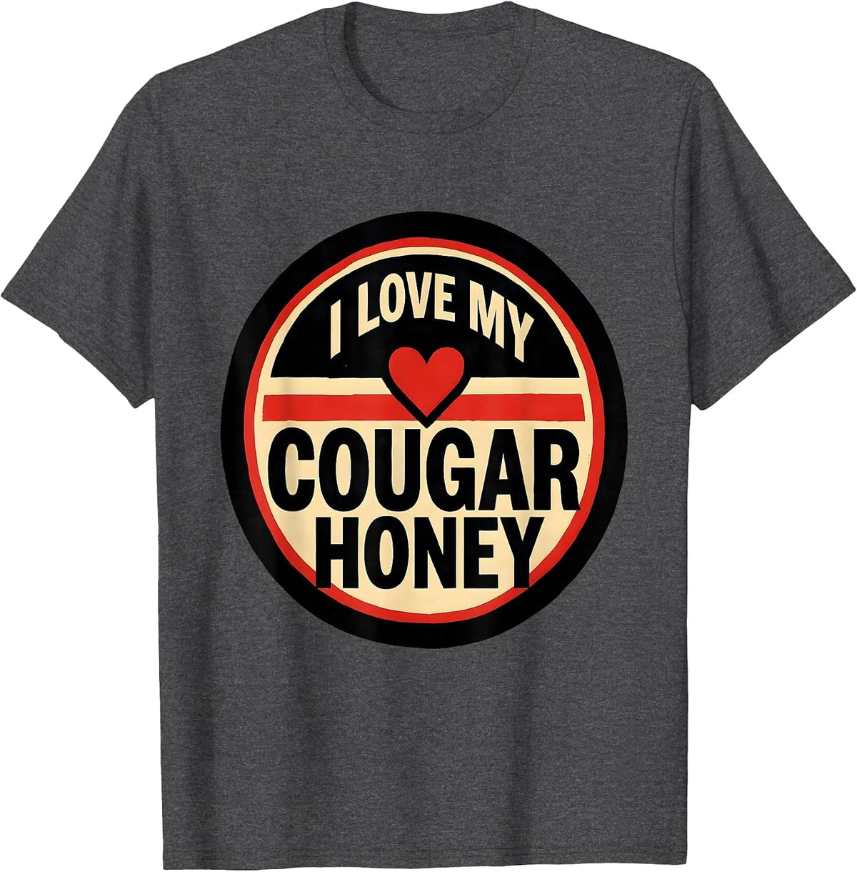 Men's I Love My Cougar Honey Funny Cougar Dating Humor T-Shirt - Dark Heather Grey