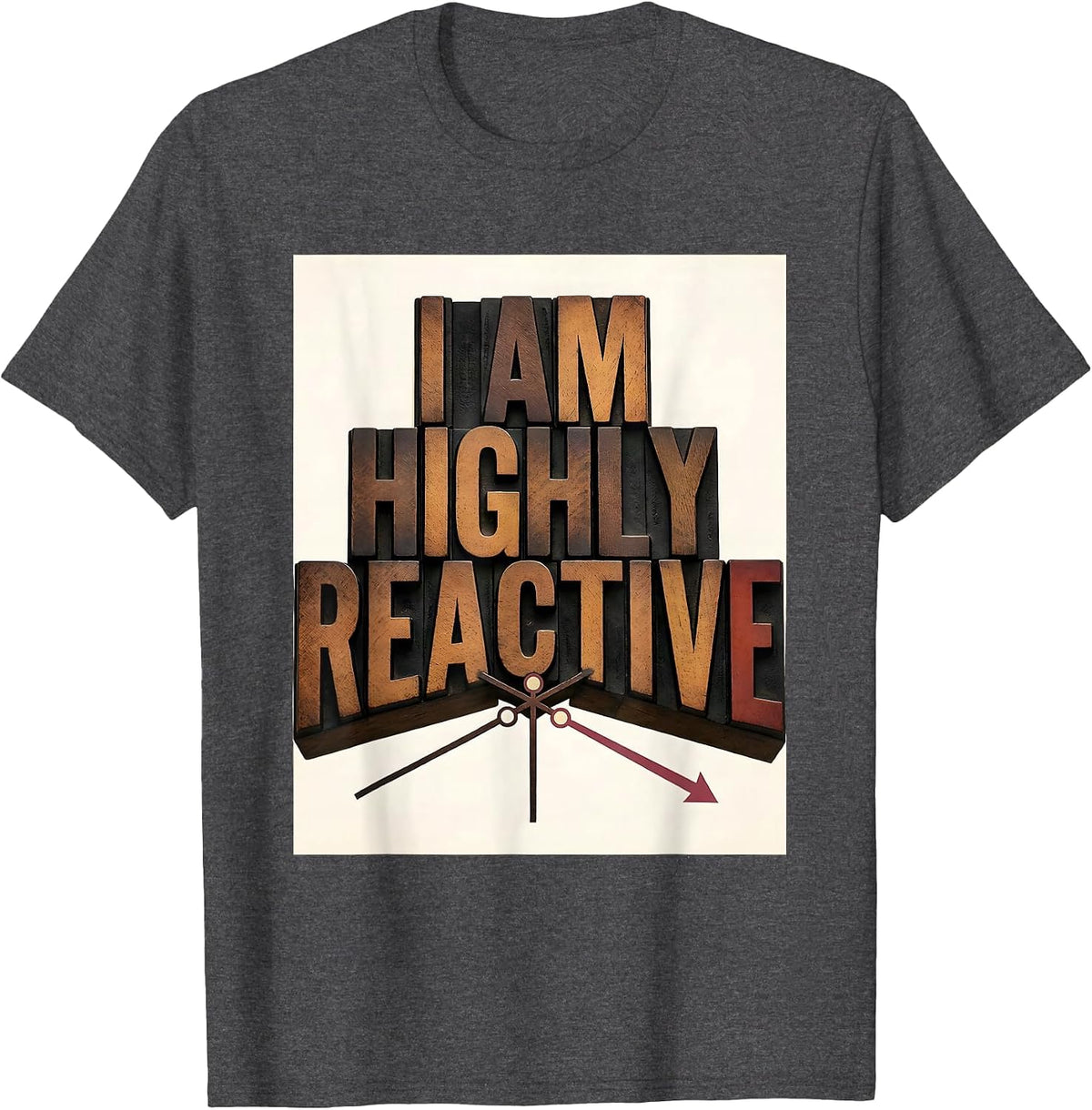Men's I Am Highly Reactive Funny Chemistry Science Pun Humor T-Shirt - Dark Heather Grey