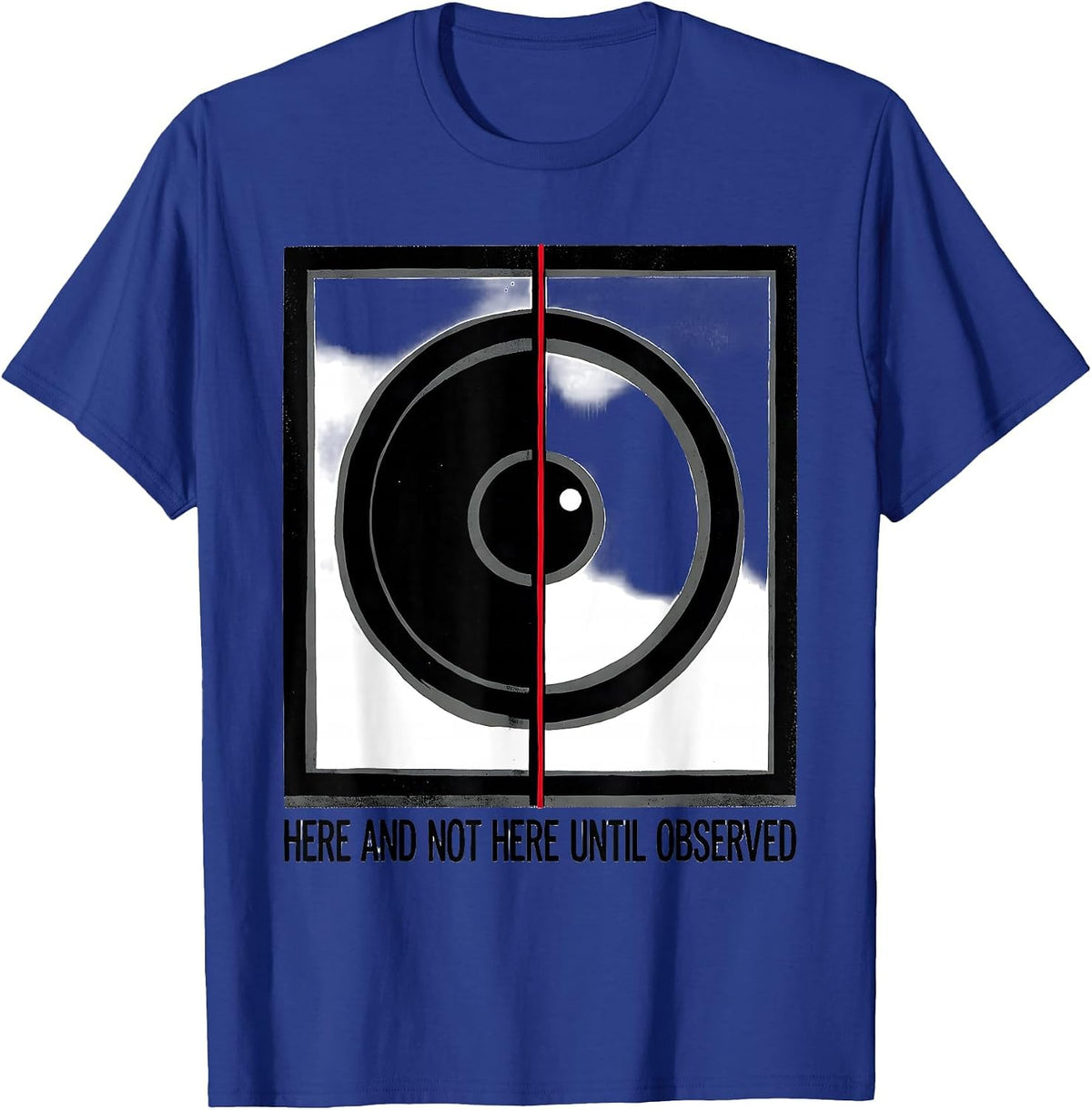 Men's Here And Not Here Until Observed Quantum Physics Humor T-Shirt - Royal Blue