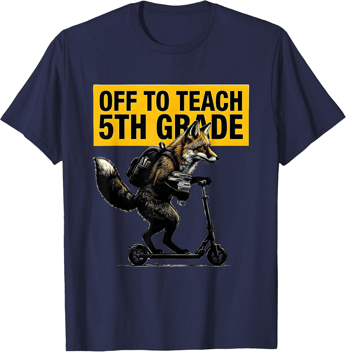 Off To Teach 5th Grade Fox Scooter Teacher Humor T-Shirt - Navy Blue