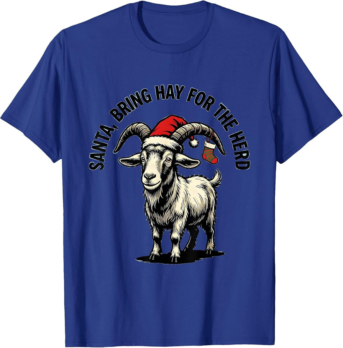 Santa Bring Hay for the Herd Funny Goat Lover Christmas T-Shirt - Royal Blue