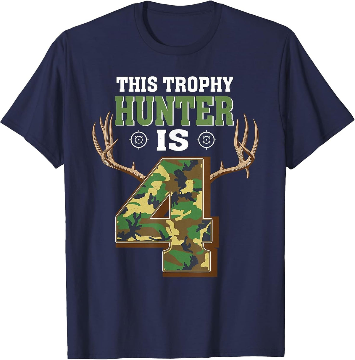 4 Year Old Hunting 4th Birthday Party Deer Hunter T-Shirt - Navy Blue