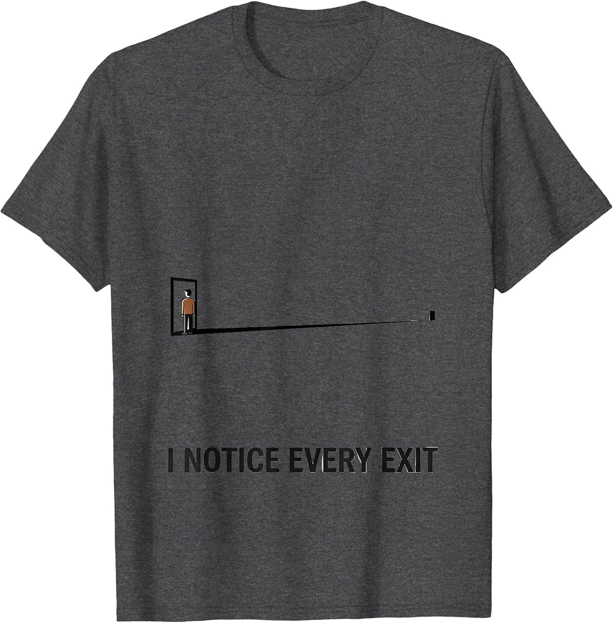 I Notice Every Exit Funny True Crime Fan Podcast Junkie T-Shirt - Dark Heather Grey