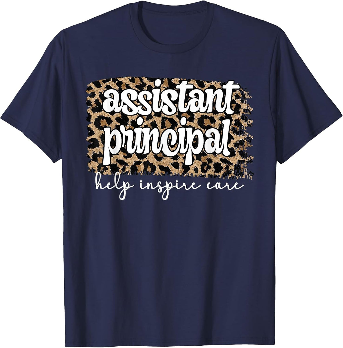 Assistant Principal Appreciation Assistant Principals T-Shirt - Navy Blue