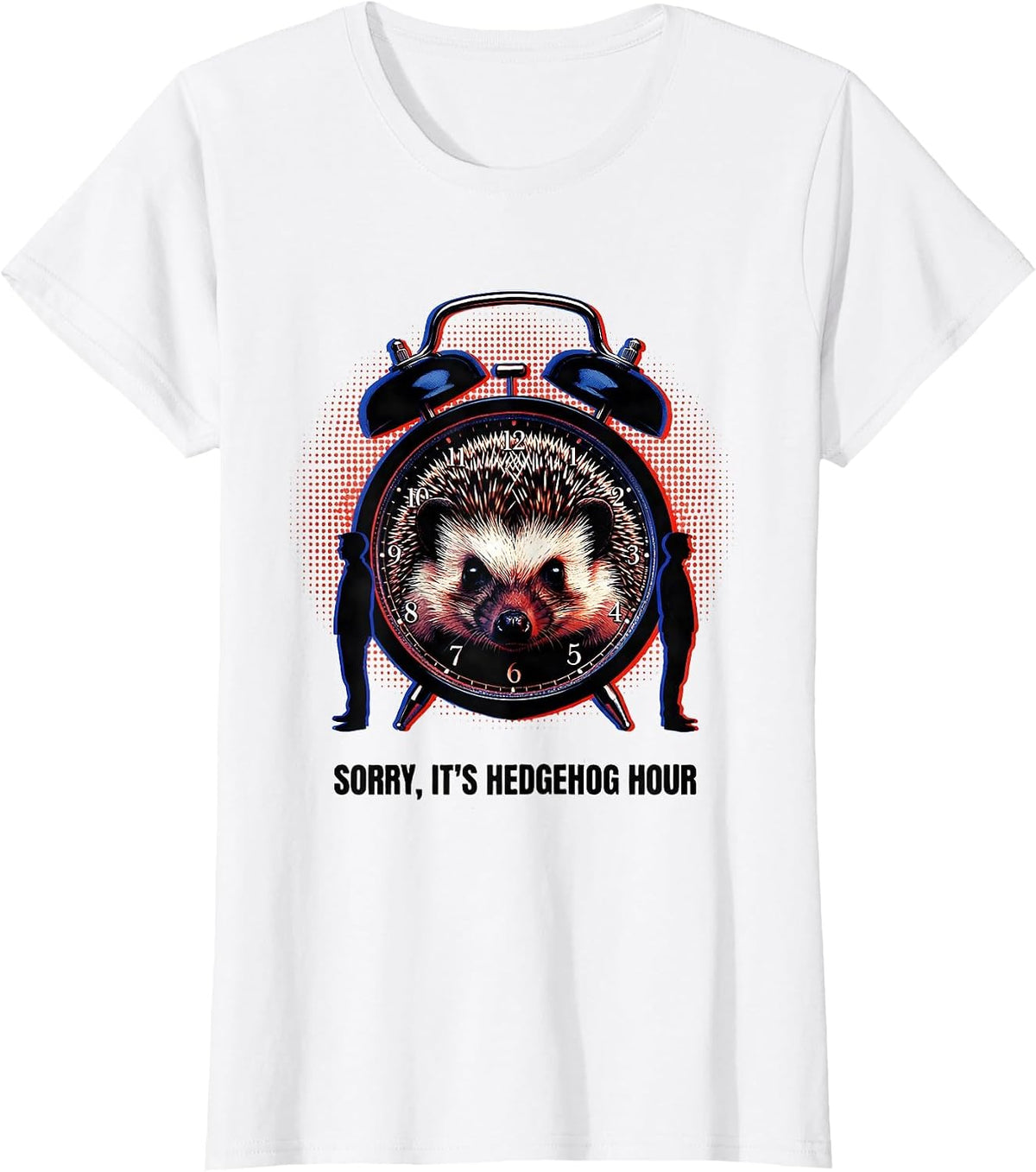 Sorry, It's Hedgehog Hour Funny Pet Lover Humor Gift T-Shirt - White