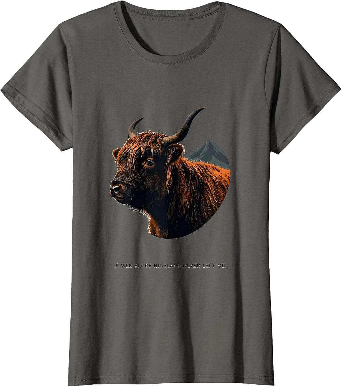 Women's A Wee Bit Of Highland Never Left Me Cute Highland Cow T-Shirt - Asphalt Grey
