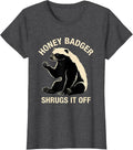 Women's Honey Badger Shrugs It Off Funny Animal Lover Meme Humor T-Shirt - Dark Heather Grey