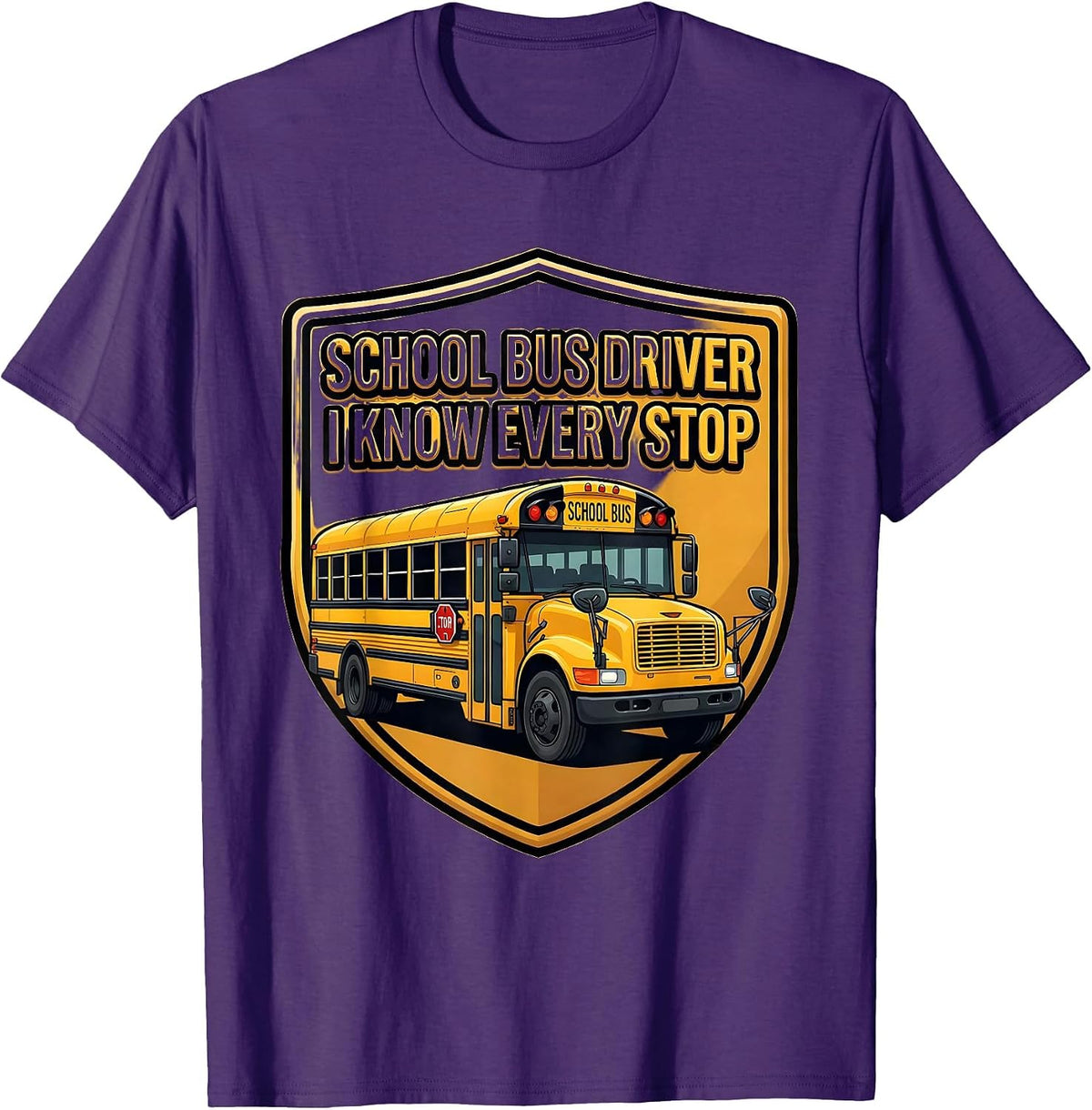 Men's School Bus Driver I Know Every Stop Funny Appreciation Gift T-Shirt - Purple
