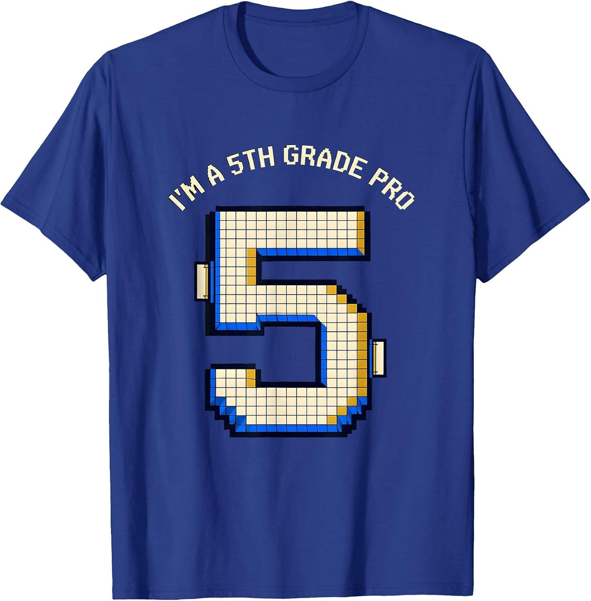 I'm A 5th Grade Pro Pixel Art Back To School Kids Humor T-Shirt - Royal Blue
