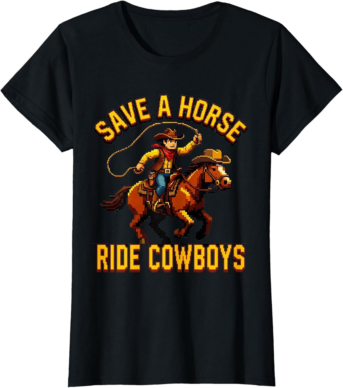 Save a Horse Ride a Cowboy Graphic Design T-Shirt - Black