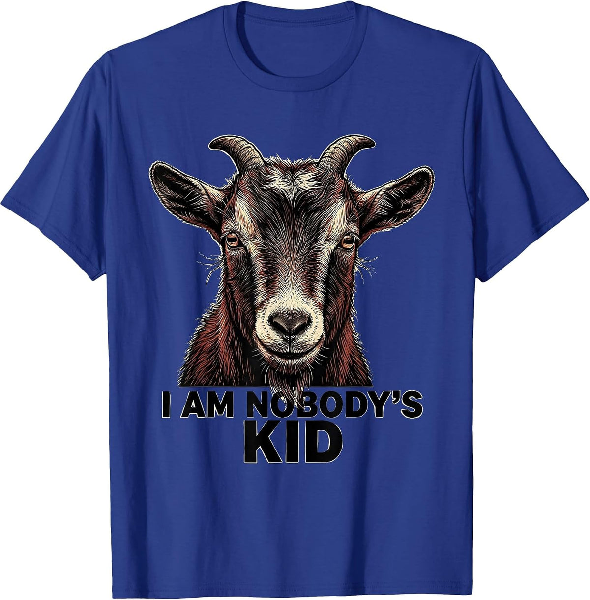 I Am Nobody's Kid Funny Goat Lover Animal Humor T-Shirt - Royal Blue