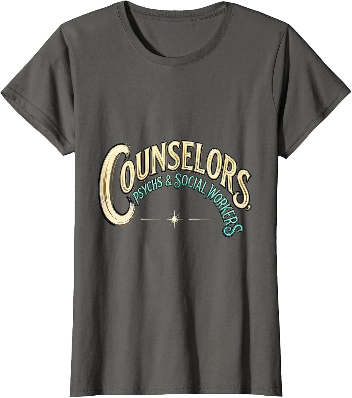 Women's Counselors Psychs Social Workers Funny School Counselor T-Shirt - Asphalt Grey
