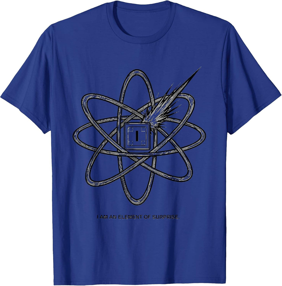 I Am An Element Of Surprise Funny Science Chemistry Nerd T-Shirt - Royal Blue