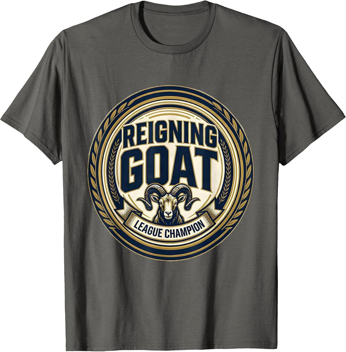 Reigning GOAT League Champion Funny Goat Lover Gift T-Shirt - Asphalt Grey