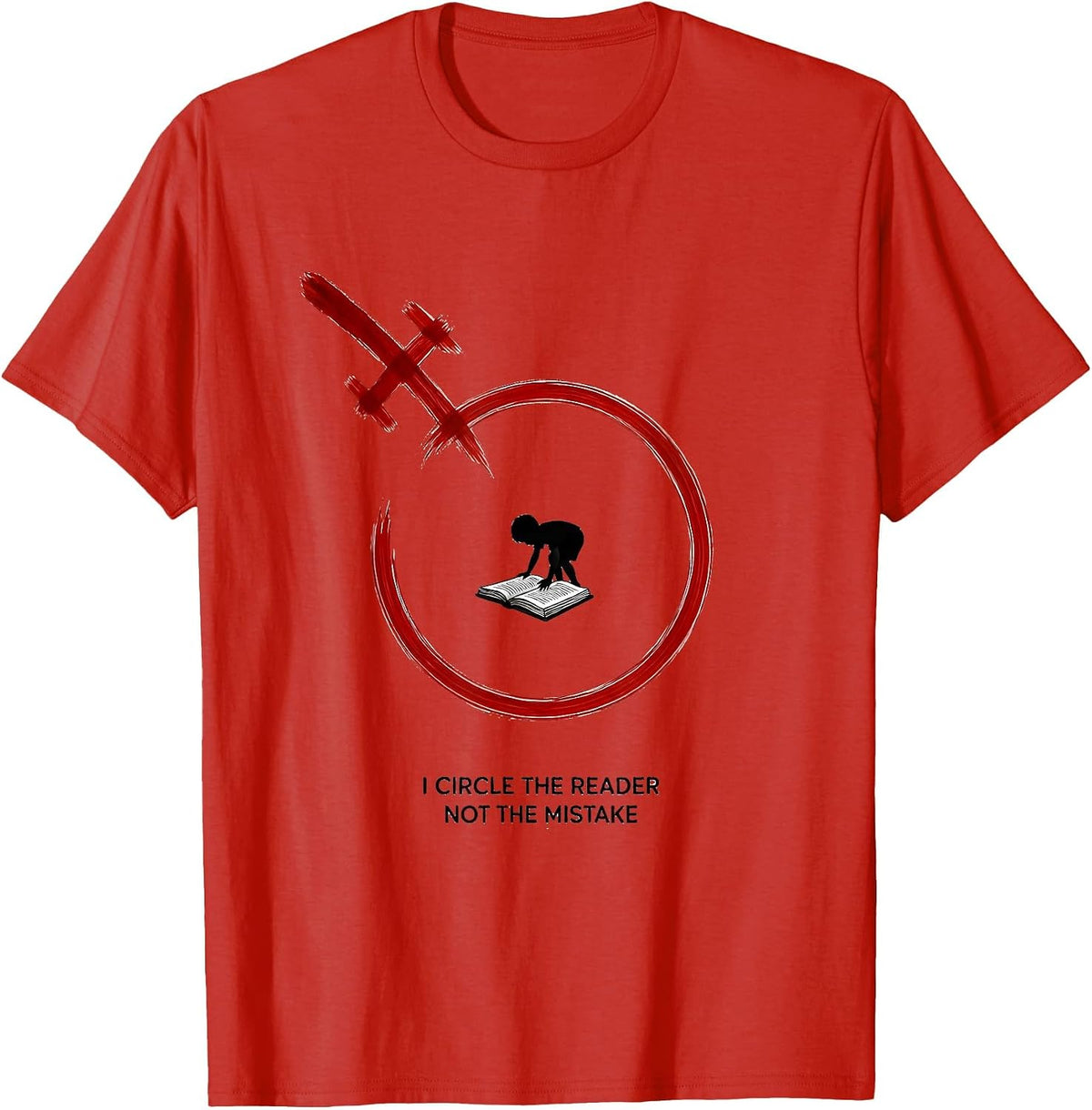 Men's I Circle The Reader Not The Mistake Dyslexia Awareness Red T-Shirt - Red