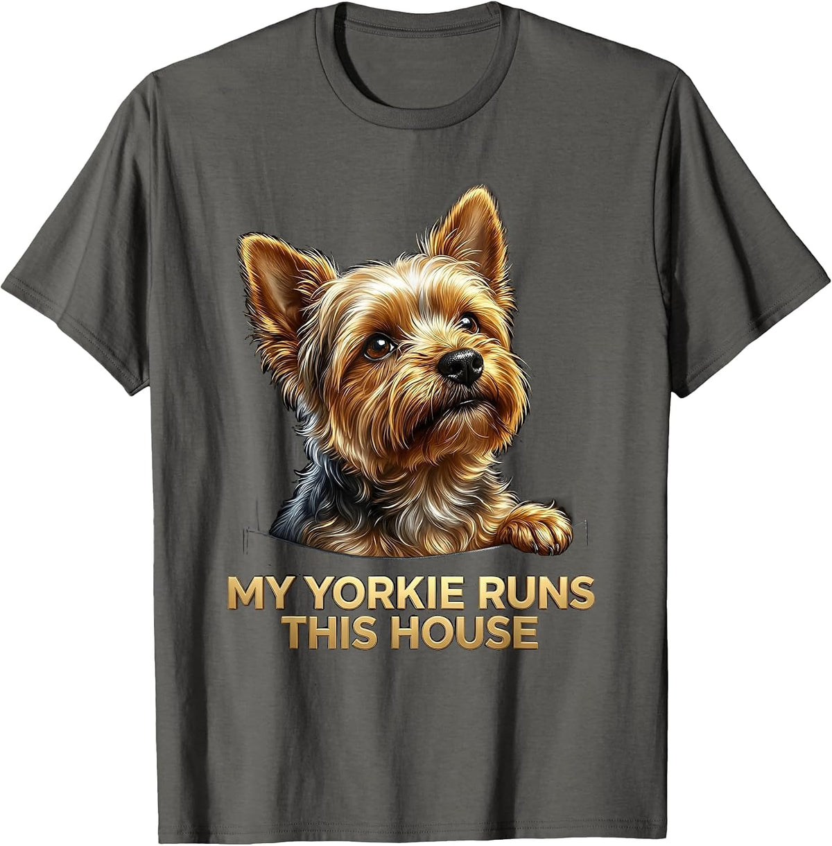 My Yorkie Runs This House Confident Yorkie Design T-Shirt - Asphalt Grey