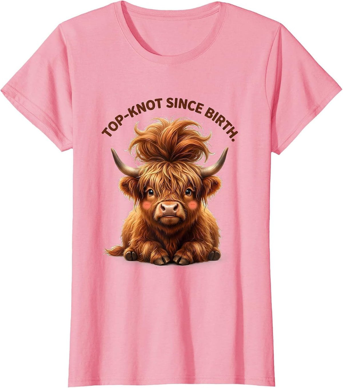 Women's Top-Knot Since Birth Cute Highland Cow Scottish Humor Gift T-Shirt - Pink