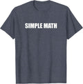 Simple Math - What Is It T-Shirt - Heather Blue