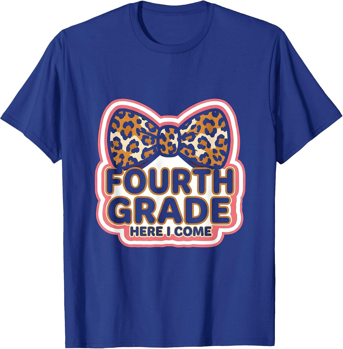 Fourth Grade Here I Come Leopard Print Teacher Back T-Shirt - Royal Blue