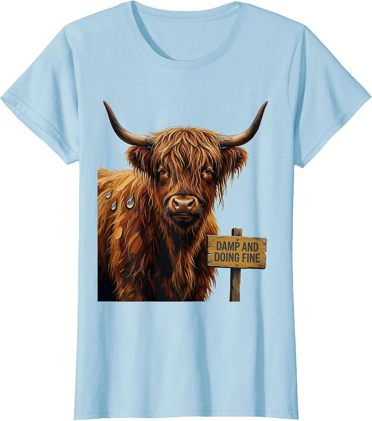Damp And Doing Fine Funny Highland Cow Cute Scottish Humor T-Shirt - Baby Blue