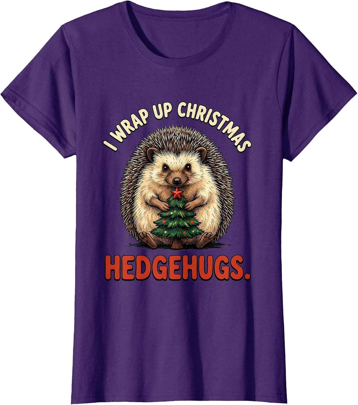 Women's I Wrap Up Christmas Hedgehugs Cute Hedgehog Animal Lover T-Shirt - Purple
