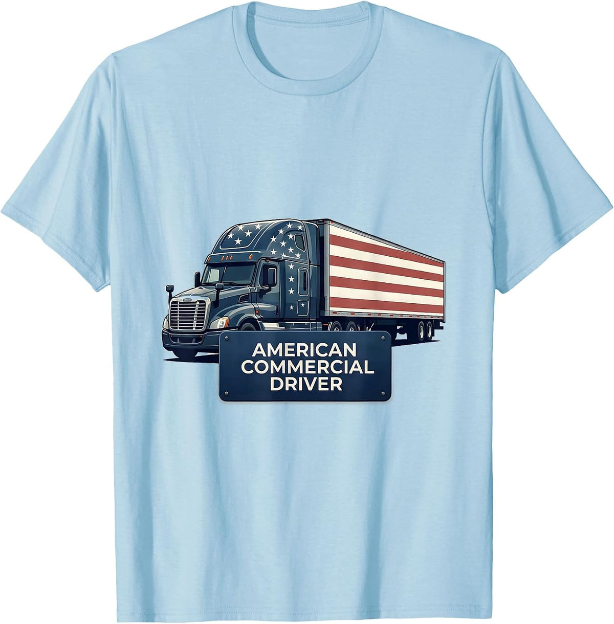 Men's American Commercial Driver Patriotic Trucker Semi Driver T-Shirt - Baby Blue