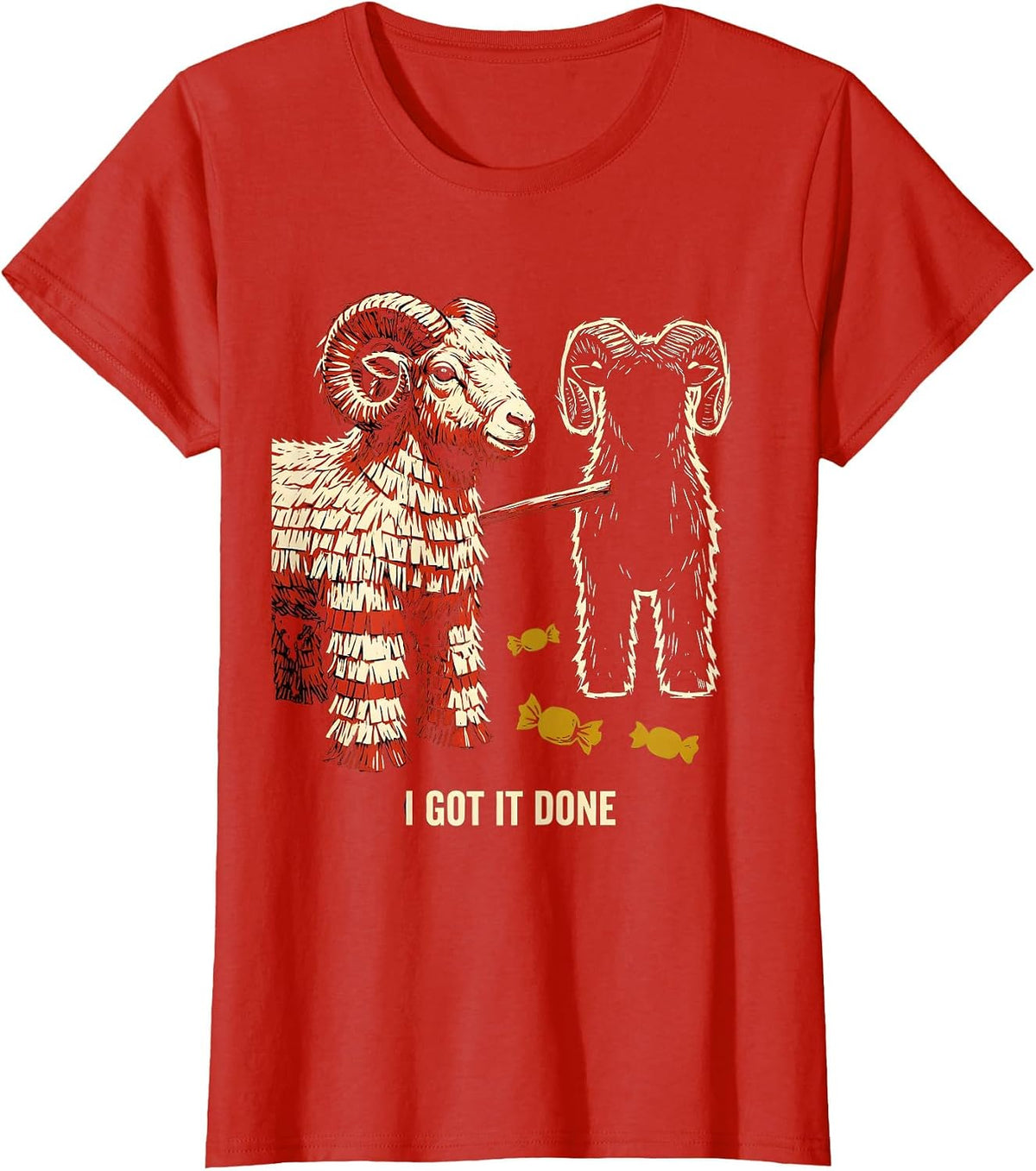 Women's I Got It Done Funny Cinco De Mayo Party Costume T-Shirt - Red