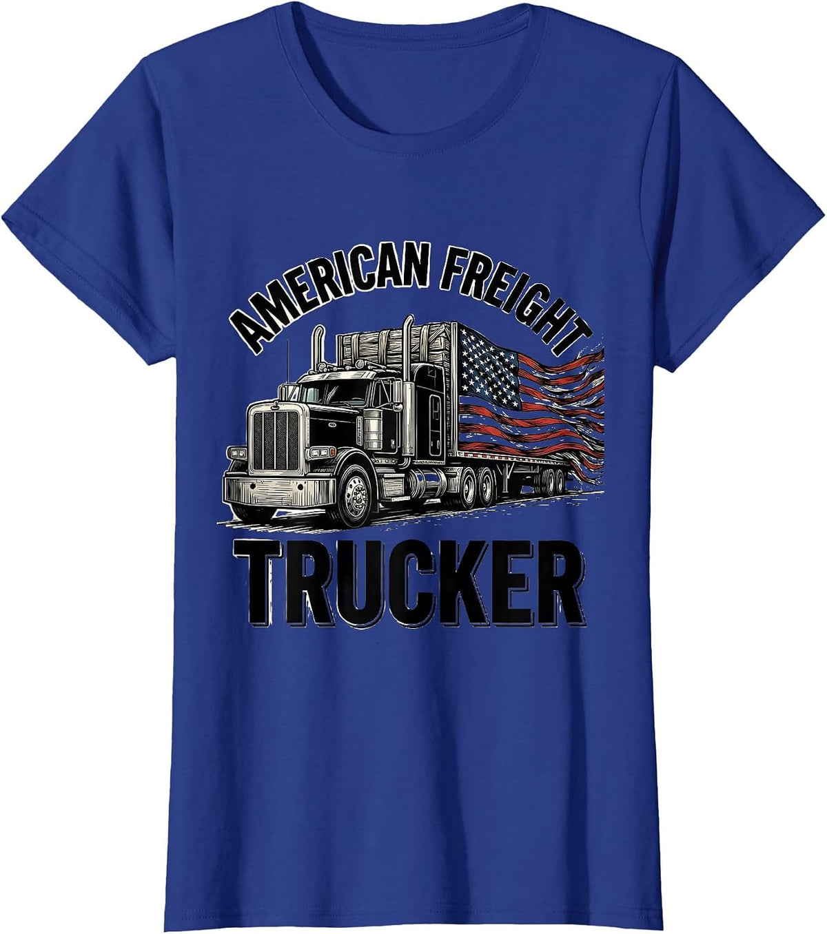 Women's American Freight Trucker Patriotic Semi Truck Driver Trucker T-Shirt - Royal Blue