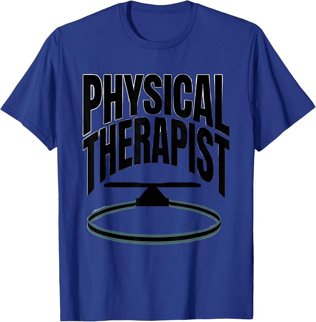 Physical Therapist Occupational Therapy PT Awareness Week T-Shirt - Royal Blue