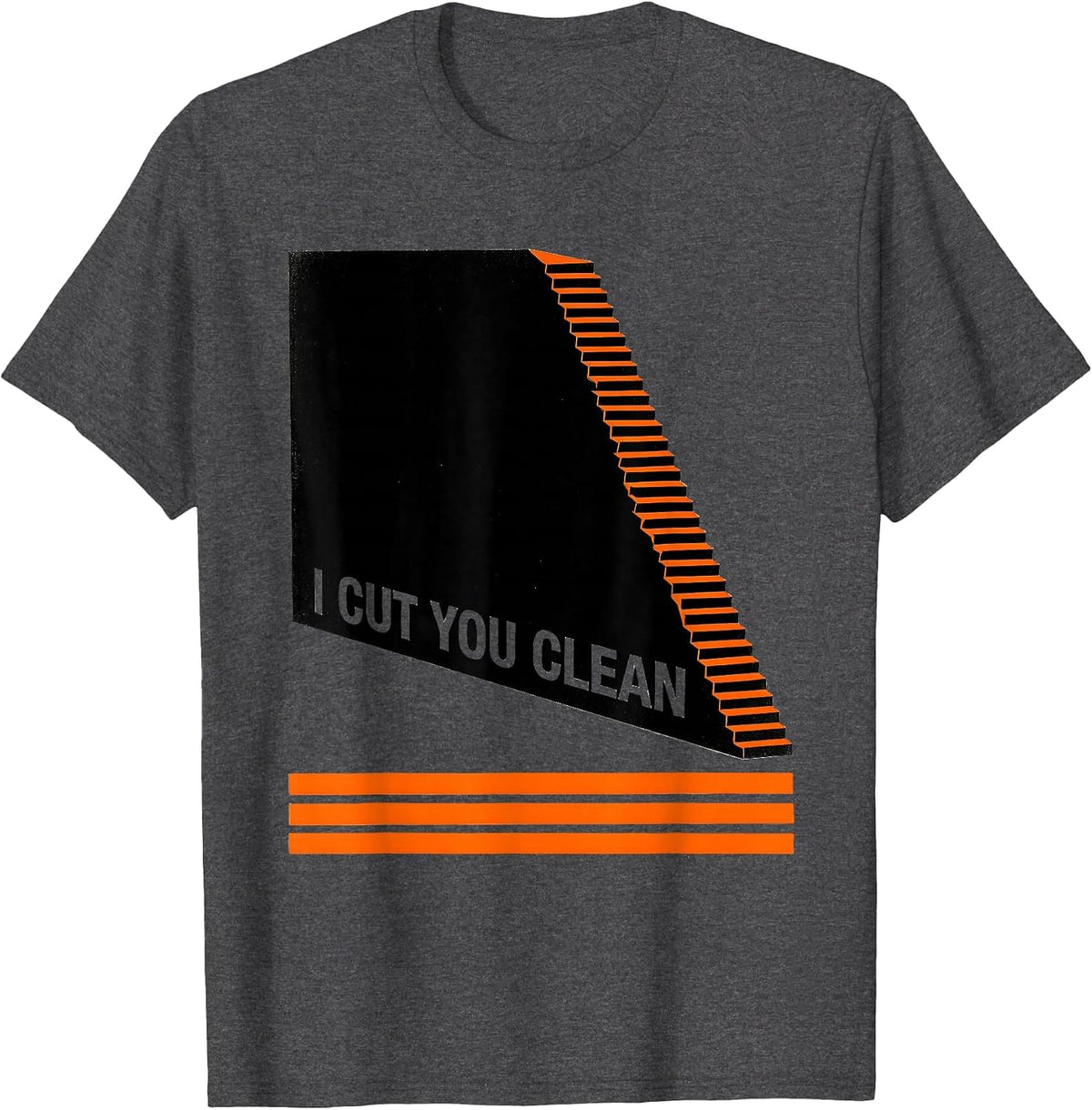 I Cut You Clean Funny Hairdresser Barber Pun Humor T-Shirt - Dark Heather Grey