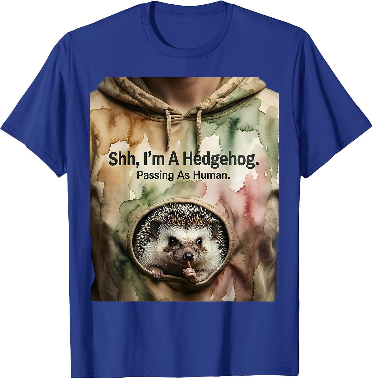 Men's Shh I'm A Hedgehog Passing As Human Funny Halloween Animal T-Shirt - Royal Blue