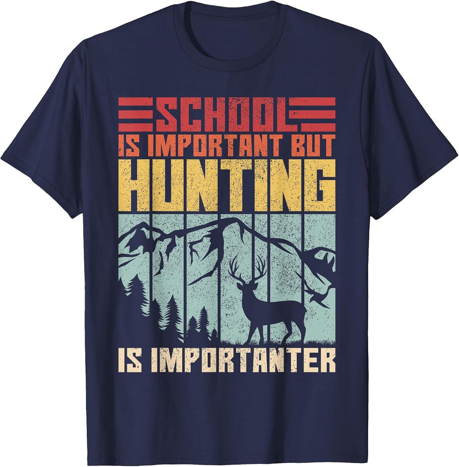 School is Important But Hunting is Importanter Deer Hunting T-Shirt - Navy Blue
