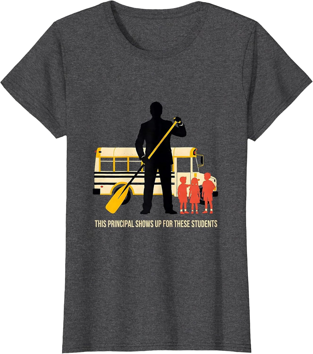 Women's This Principal Shows Up For These Students Principal T-Shirt - Dark Heather Grey