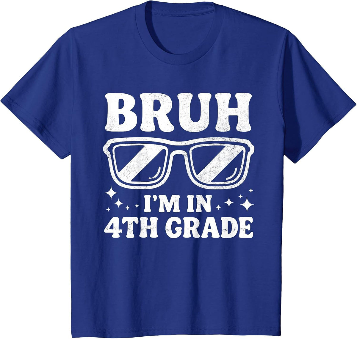 Fourth Grade Boy Bruh Im in 4th Grade Student Back to School T-Shirt - Royal Blue