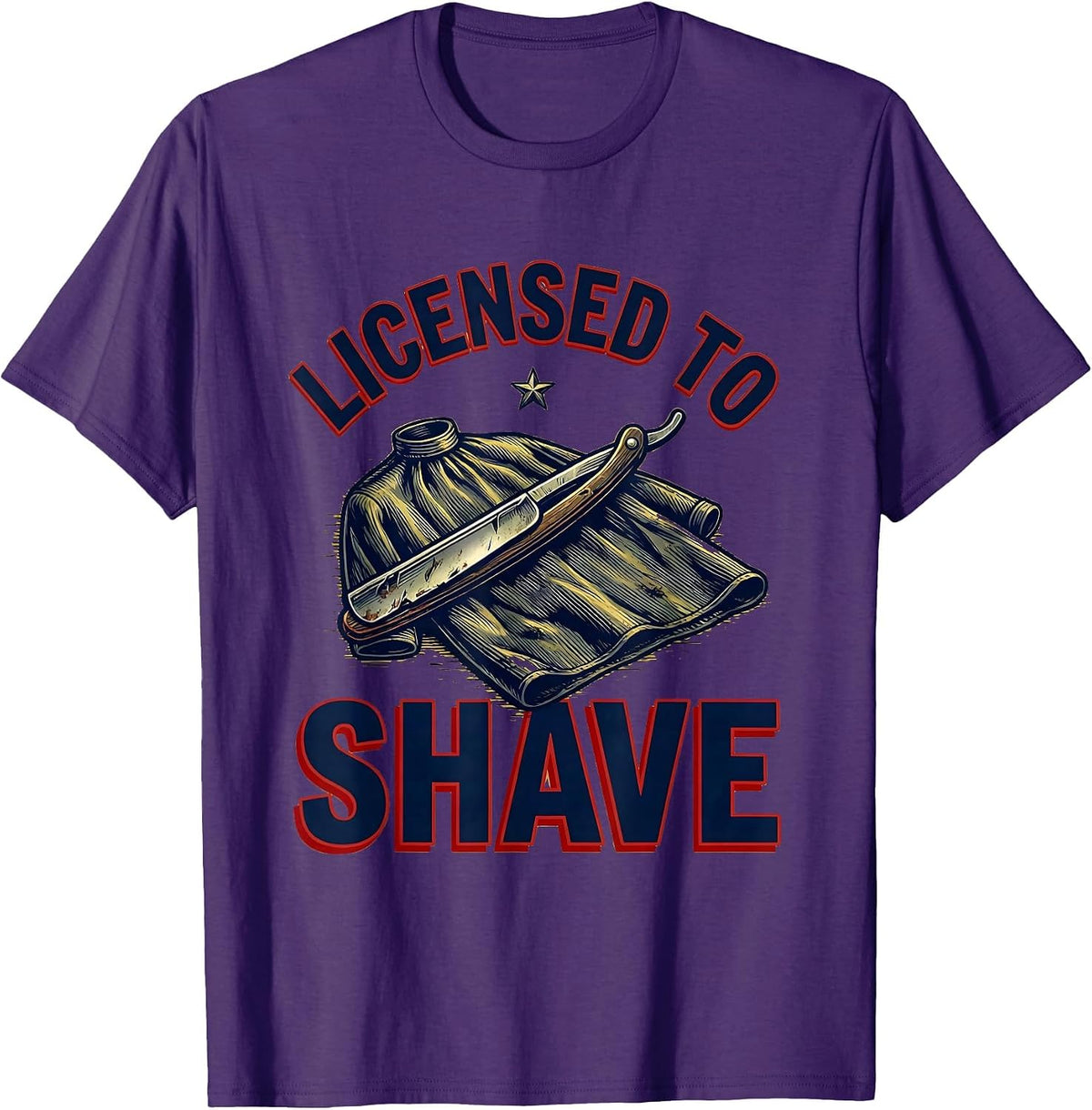 Licensed To Shave Funny Barber Hairdresser Hairstylist Humor T-Shirt - Purple