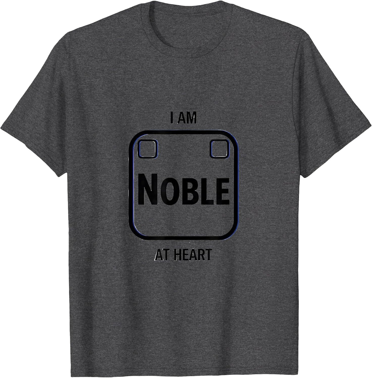 I Am Noble At Heart Funny Chemistry Pun Science Nerd Humor T-Shirt - Dark Heather Grey