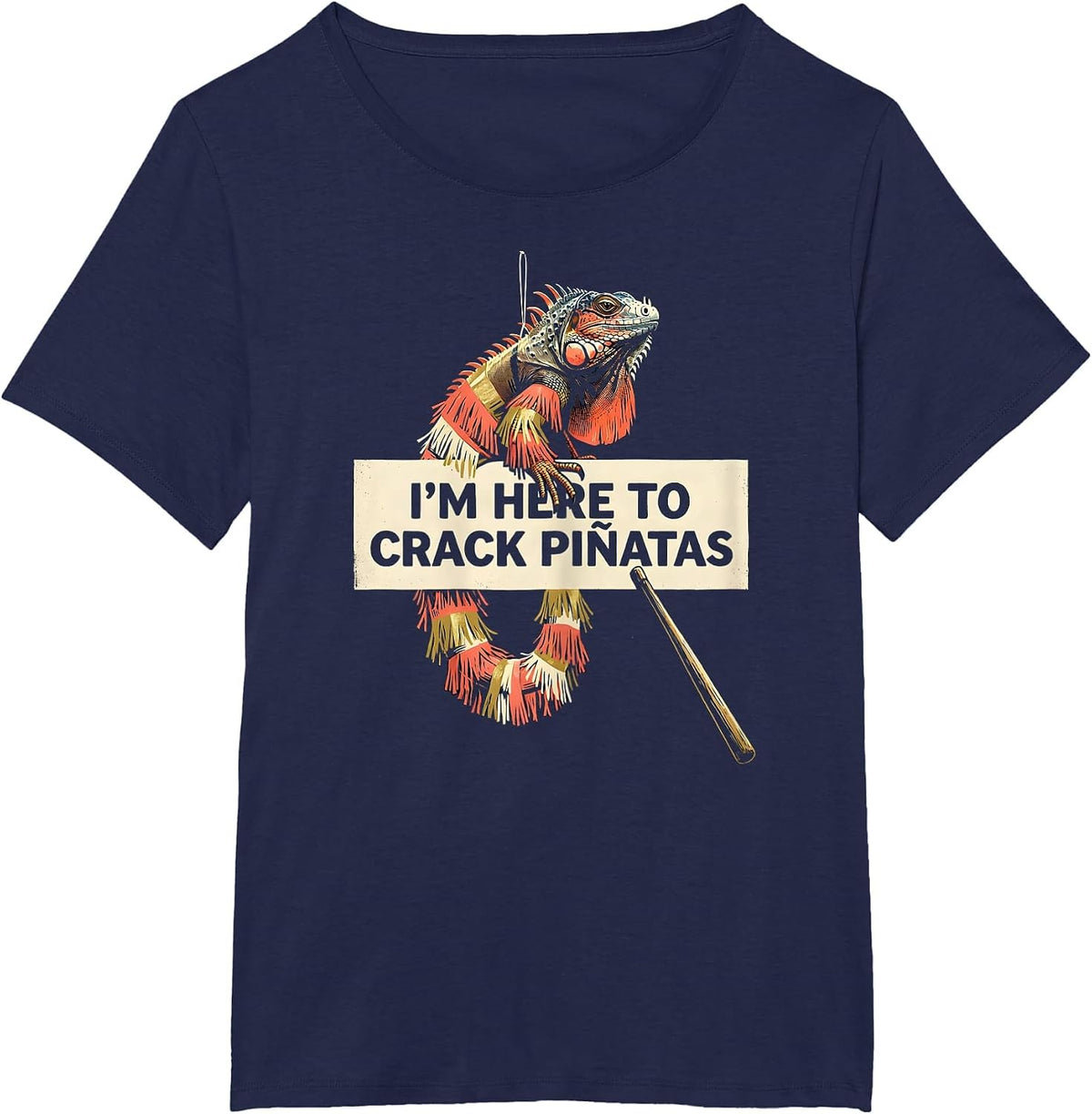Women's I'm Here To Crack Piñatas Funny Cinco De Mayo Party Costume T-Shirt - Navy Blue