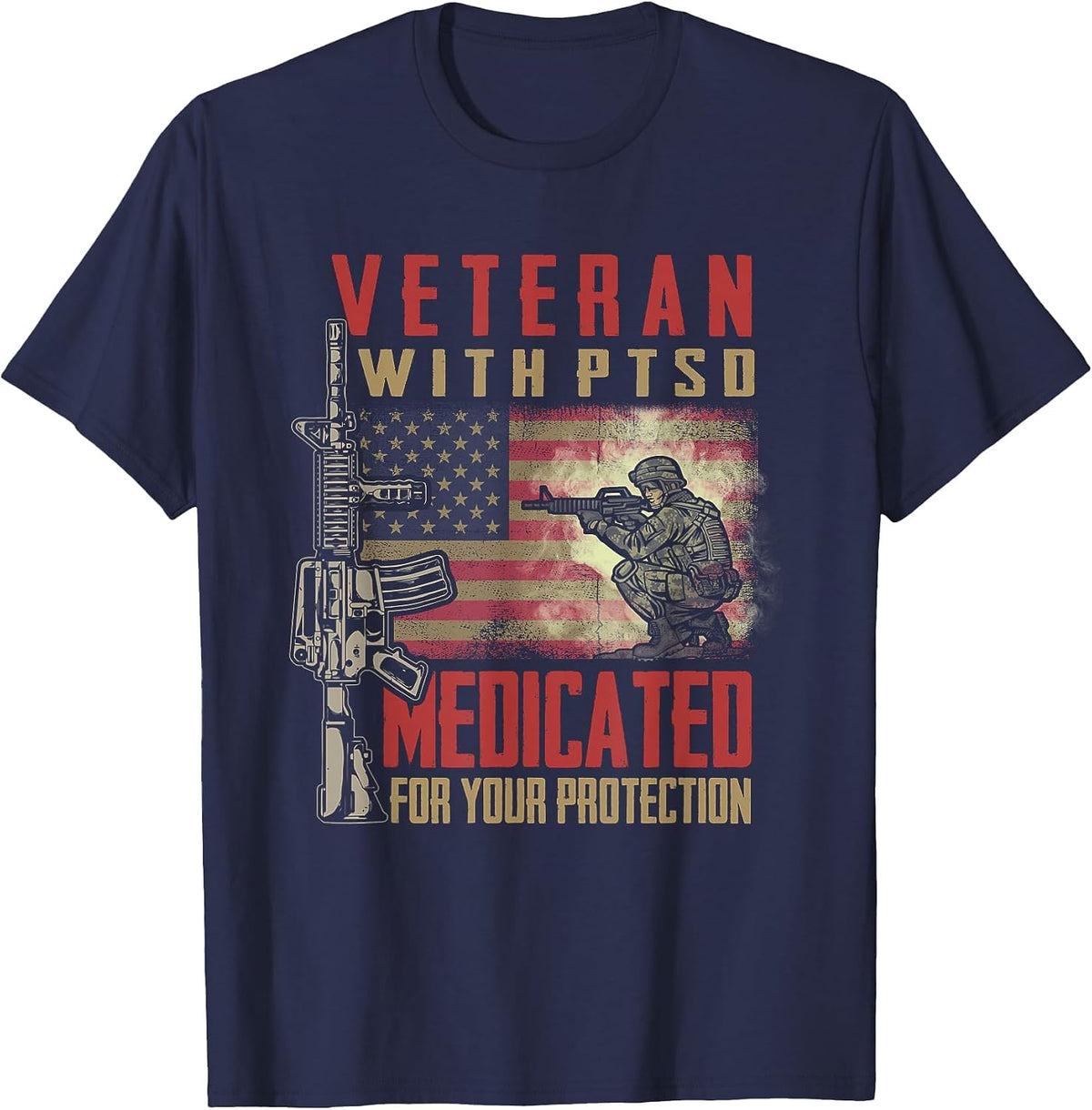 Veteran with PTSD Medicated for Your Protection T-Shirt - Navy Blue