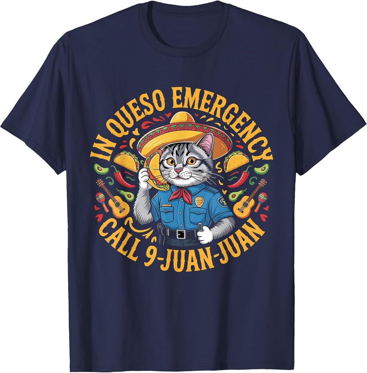 in Queso Emergency Call 9 Juan Juan | Cinco de Mayo T-Shirt - Navy Blue